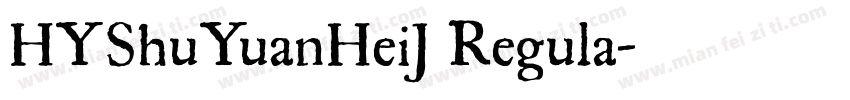 HYShuYuanHeiJ Regula字体转换